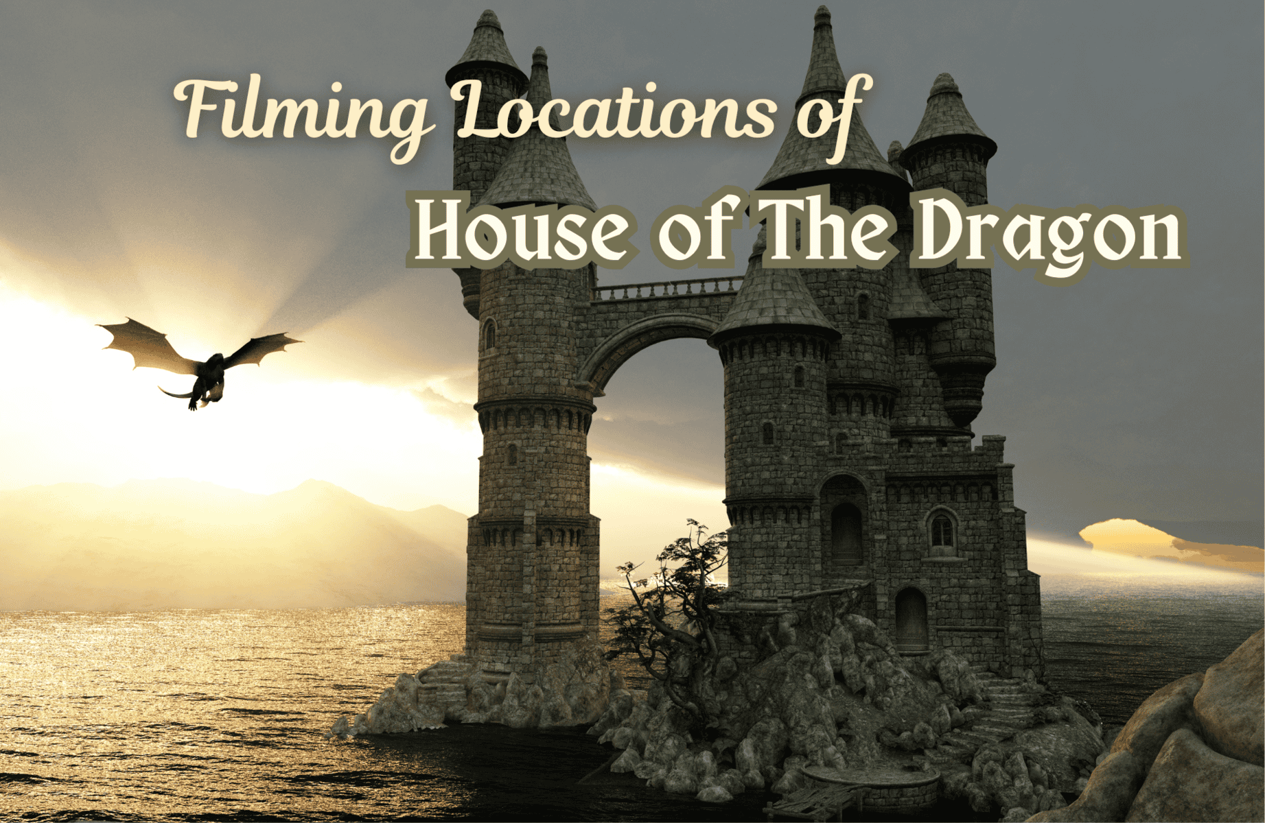 Book Tours for House of the Dragon Locations