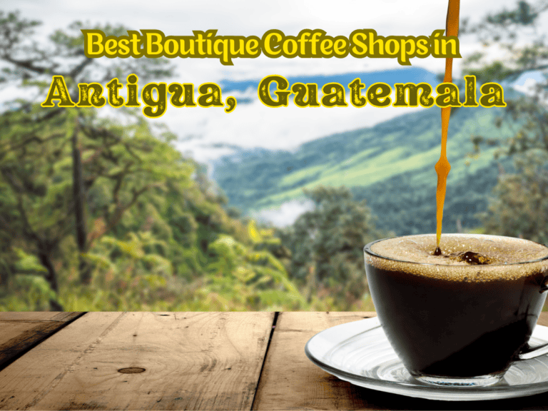 best boutique coffee shops at antigua guatemala