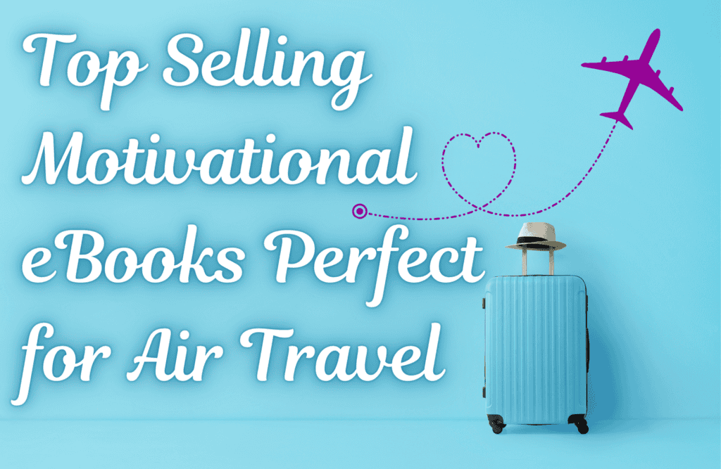 Top Selling Motivational eBooks Perfect for Air Travel