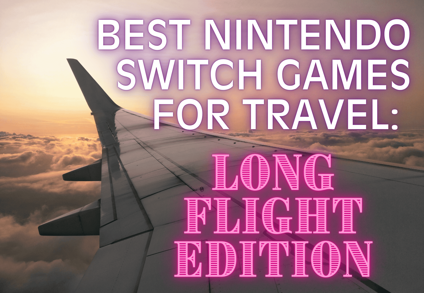 Long Flight Edition Long Flight Edition