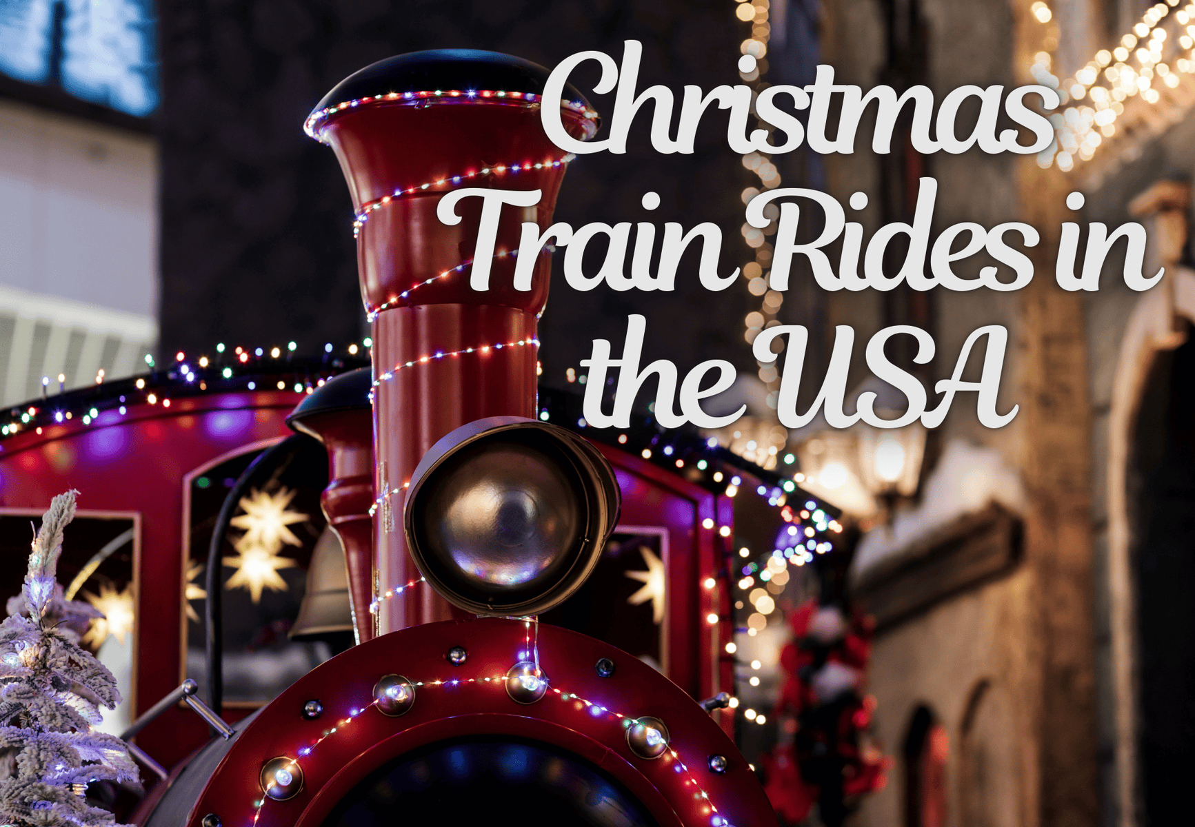 Christmas Train Rides in the USA